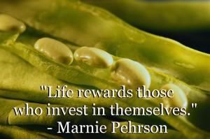 Life rewards those who invest in themselves